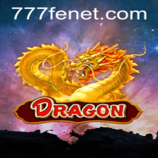 Unveiling 'Dragon': The Epic Game Experience with a Twist of '777fe'